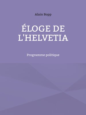 cover image of Éloge de l'Helvetia
